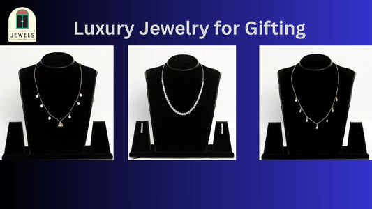 Luxury Jewelry for Gifting